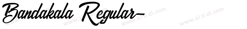 Bandakala Regular字体转换
